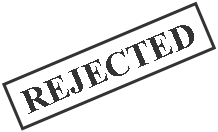 Text Box: REJECTED